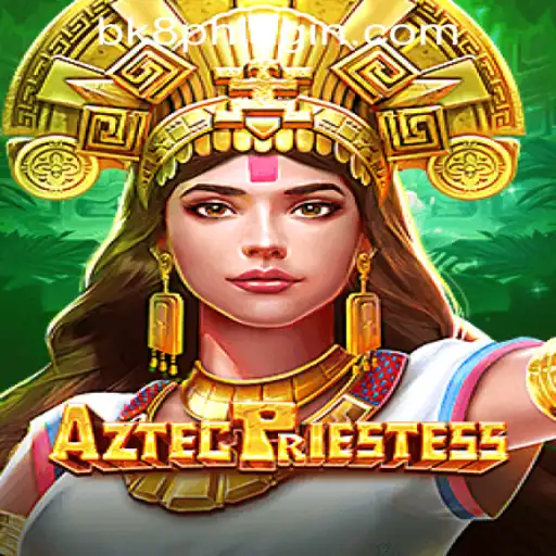 Exploring AztecPriestess: A Journey Into Ancient Civilizations with BK8 Philippines Login