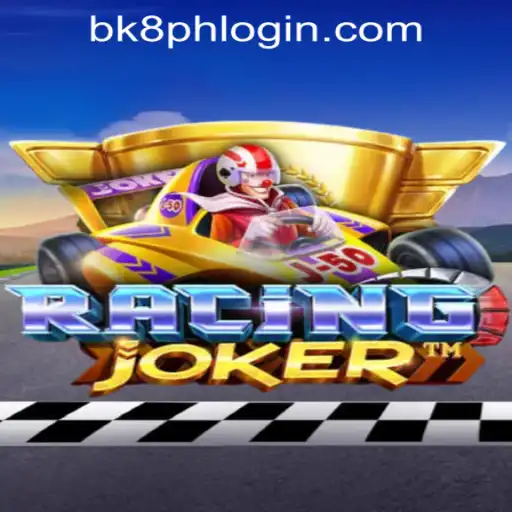 RacingJoker: A High-Octane Adventure and BK8 Philippines Login